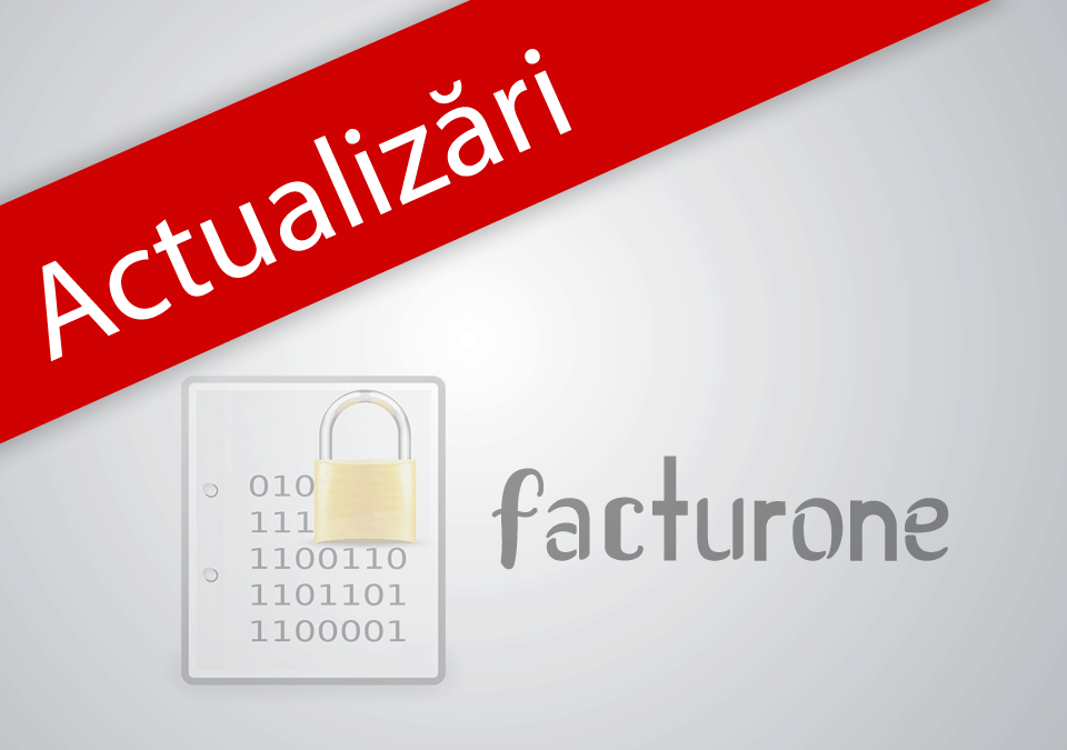 Actualizări Facturone, mai 2020, la programul de facturare criptat